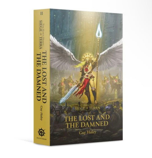 The Lost and the Damned The Horus Heresy: Siege of Terra Book 2